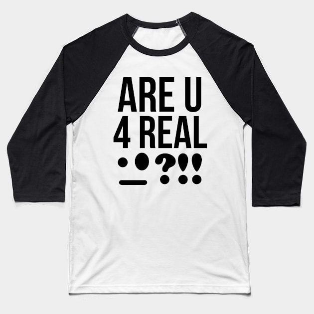 Bruh!!! Are you for real?! Baseball T-Shirt by mksjr